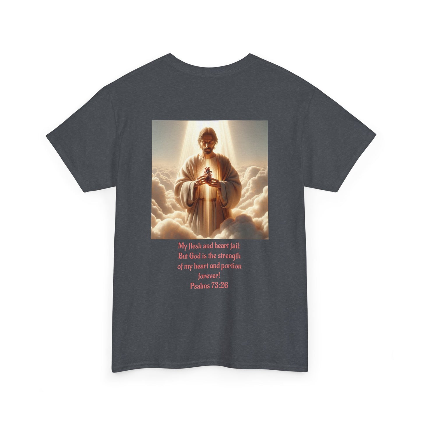 Psalms 73:26 Unisex Heavy Cotton Tee
