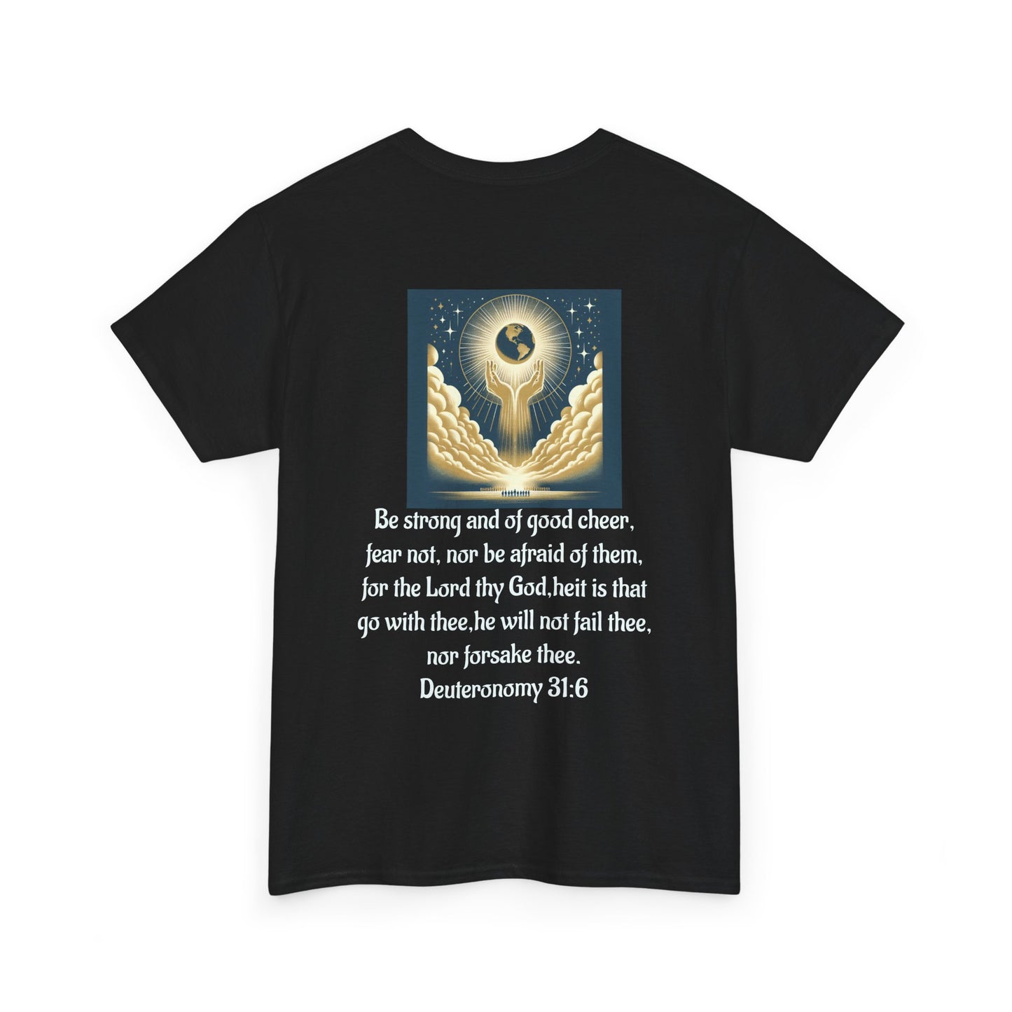 Deuteronomy 31:6 Unisex Heavy Cotton Tee