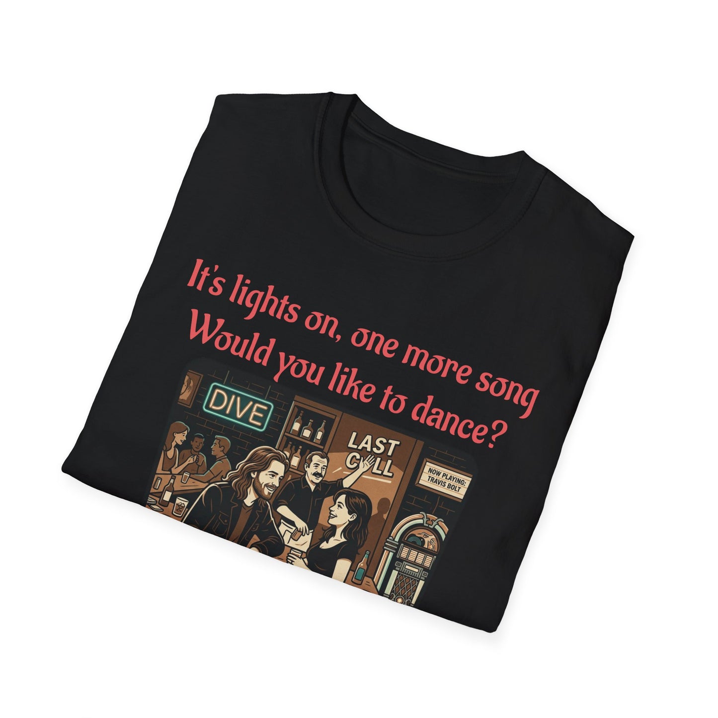 Travis Bolt Last Call Romance Unisex Softstyle T-Shirt