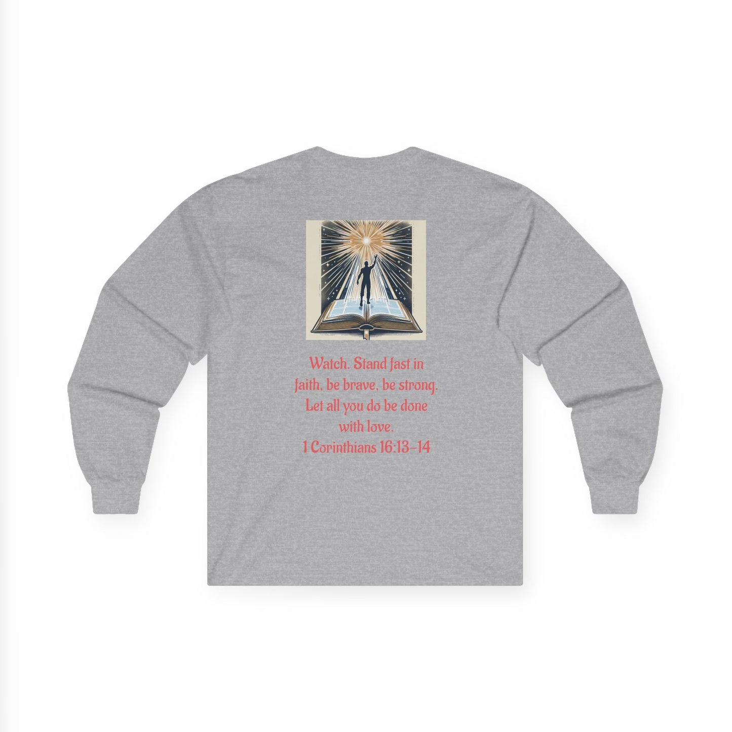1 Corinthians 16:13-14 long sleeve Unisex Ultra Cotton Tee
