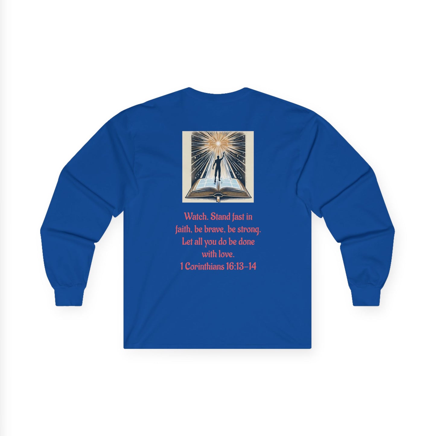 1 Corinthians 16:13-14 long sleeve Unisex Ultra Cotton Tee