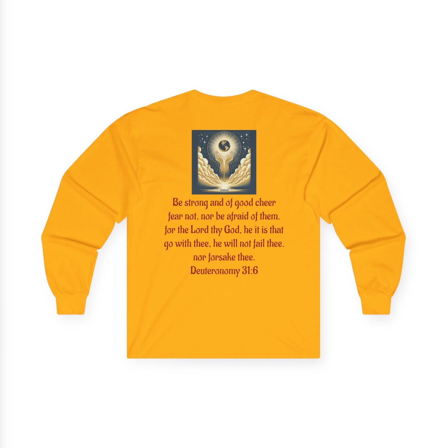 Deuteronomy 31:6 Unisex Ultra Cotton Long Sleeve Tee