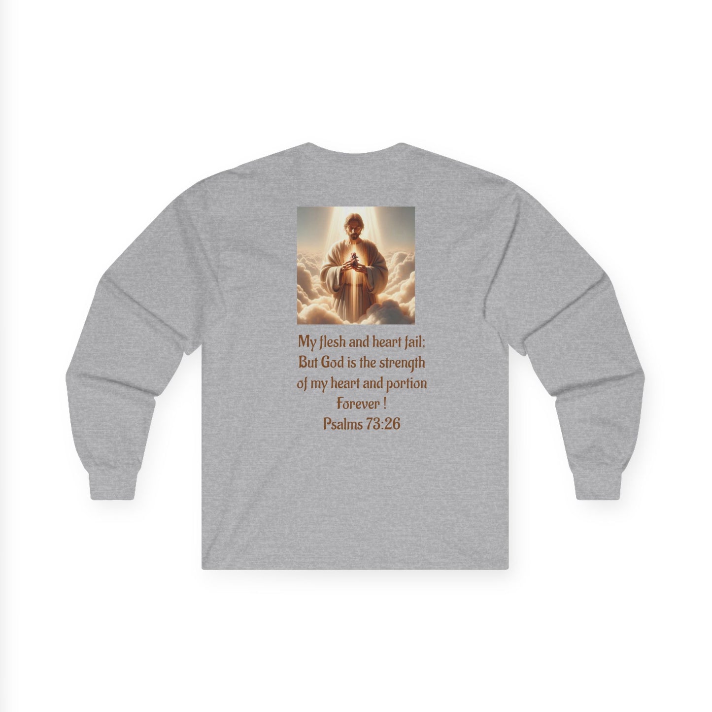 Psalms 73:26 long sleeve Unisex Ultra Cotton Long Sleeve Tee