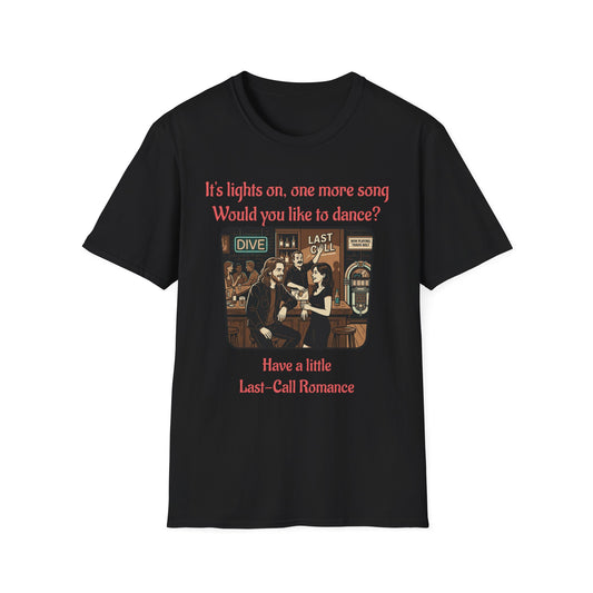 Travis Bolt Last Call Romance Unisex Softstyle T-Shirt