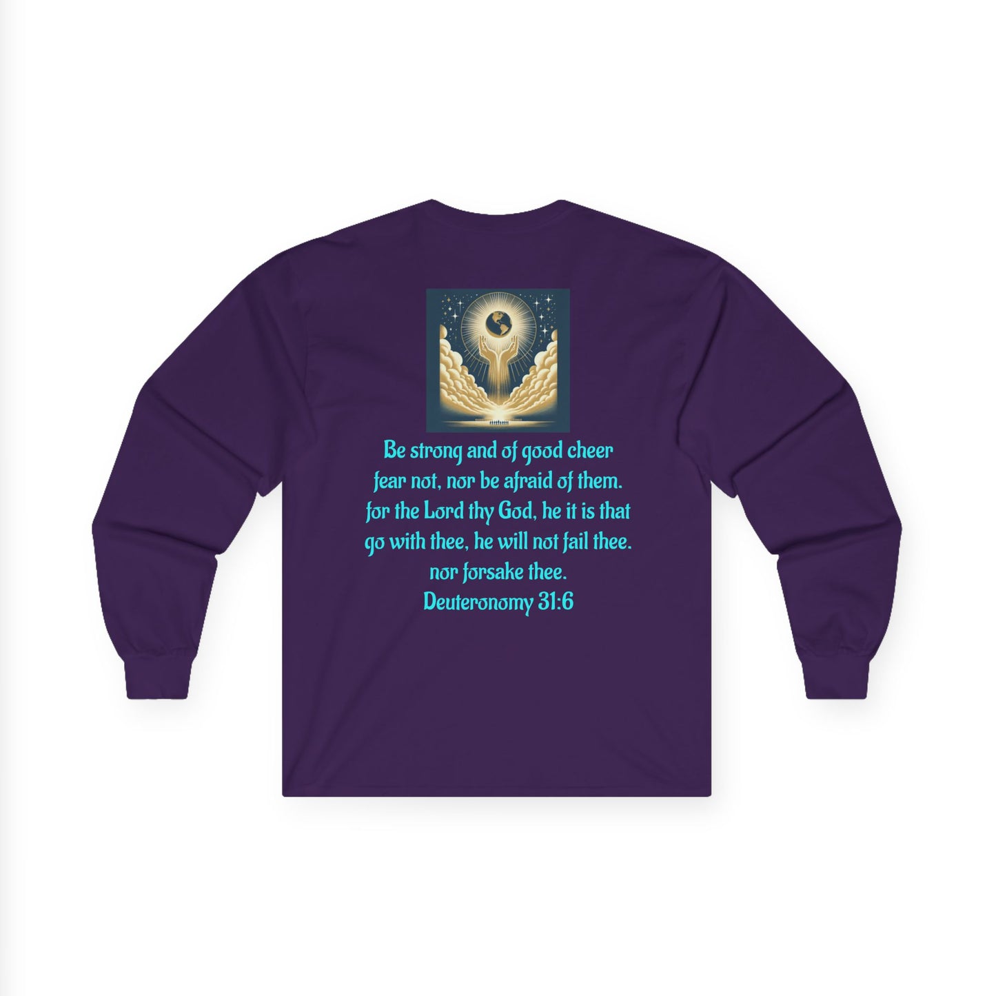 Deuteronomy 31:6 Unisex Ultra Cotton Long Sleeve Tee