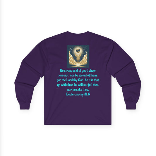 Deuteronomy 31:6 Unisex Ultra Cotton Long Sleeve Tee