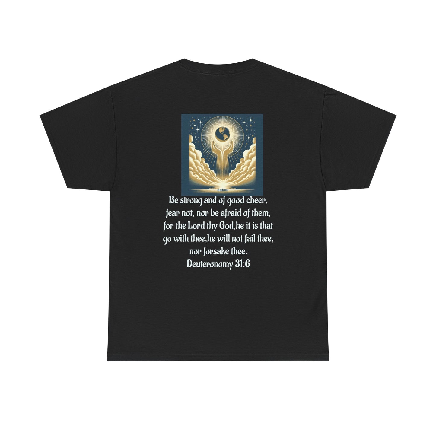 Deuteronomy 31:6  Unisex Heavy Cotton Tee