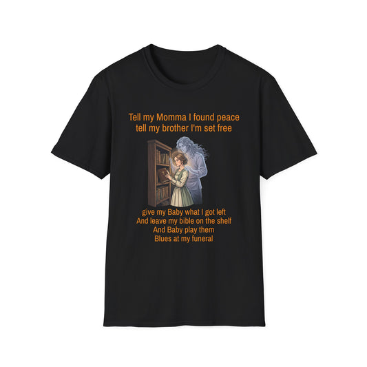 Travis Bolt Blues at my funeral Unisex Softstyle T-Shirt