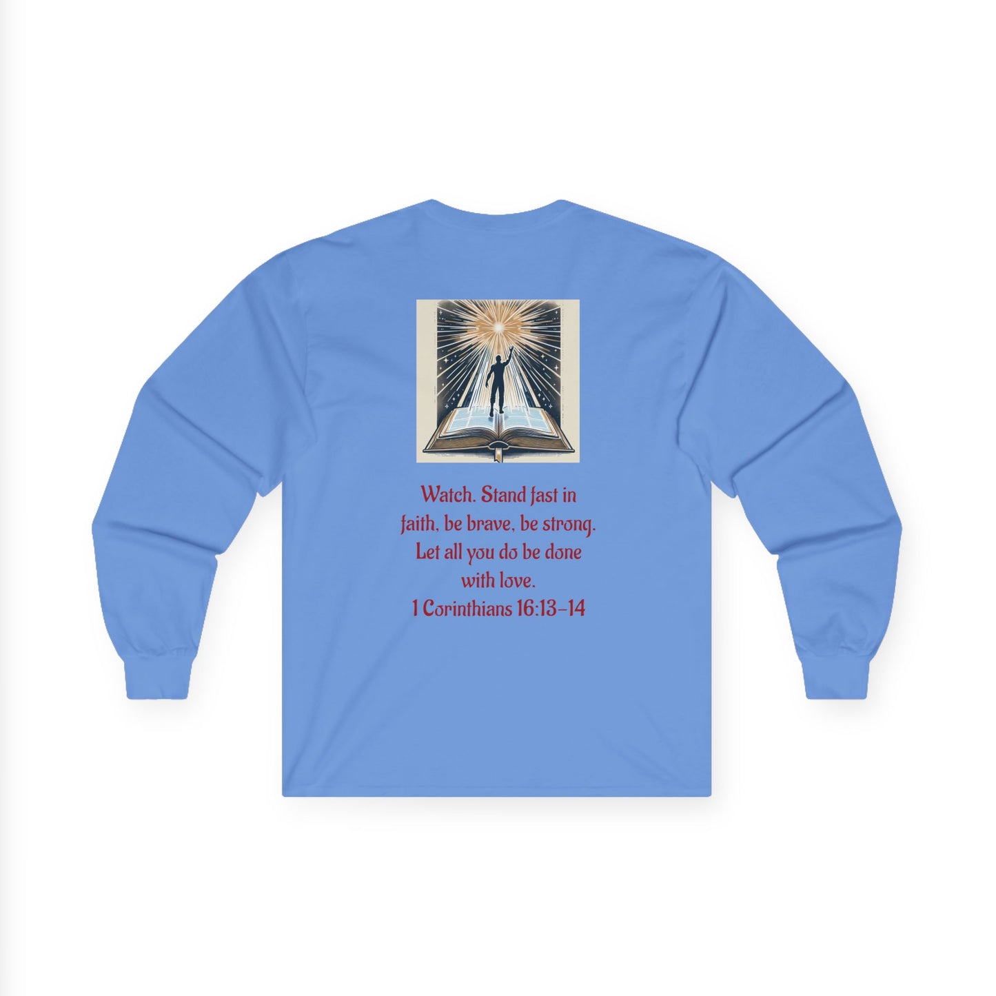 1 Corinthians 16:13-14 long sleeve Unisex Ultra Cotton Tee