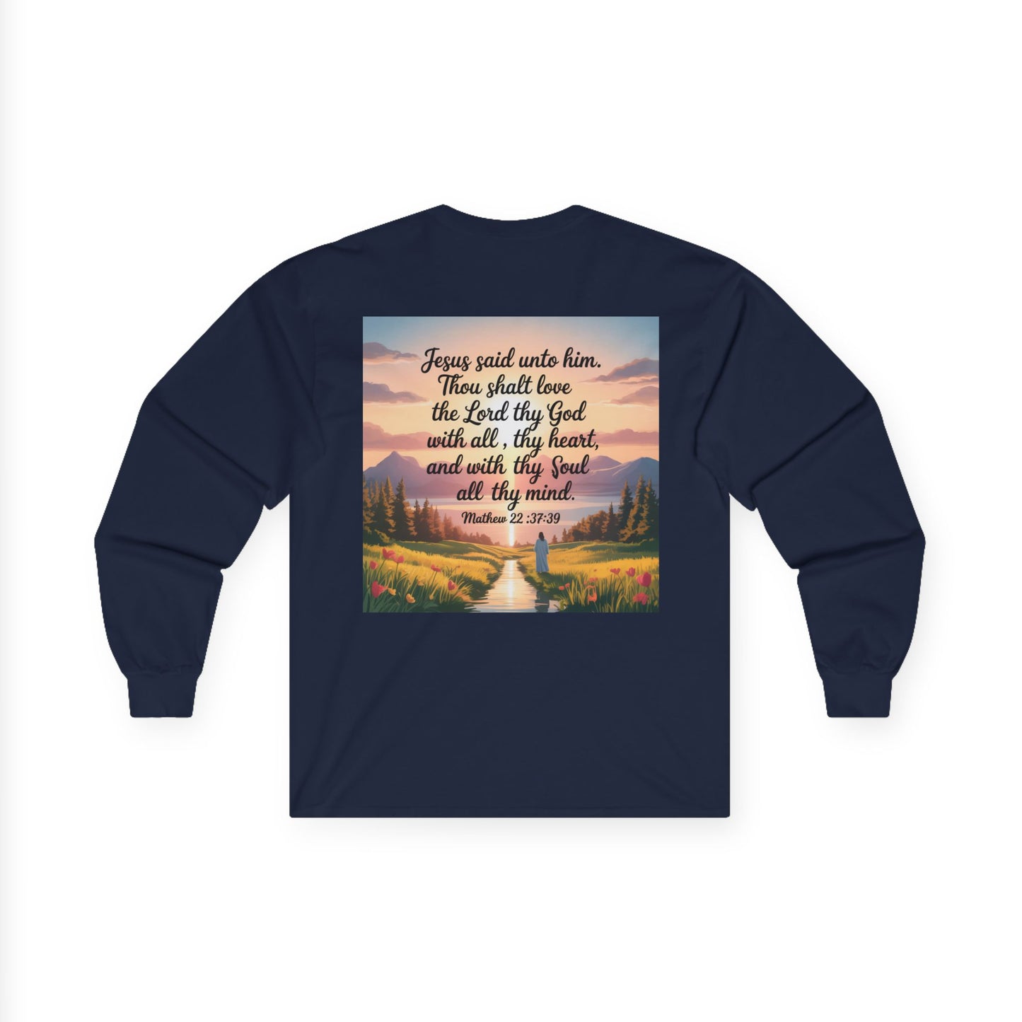 Matthew 22: 37-39 Unisex Ultra Cotton Long Sleeve Tee