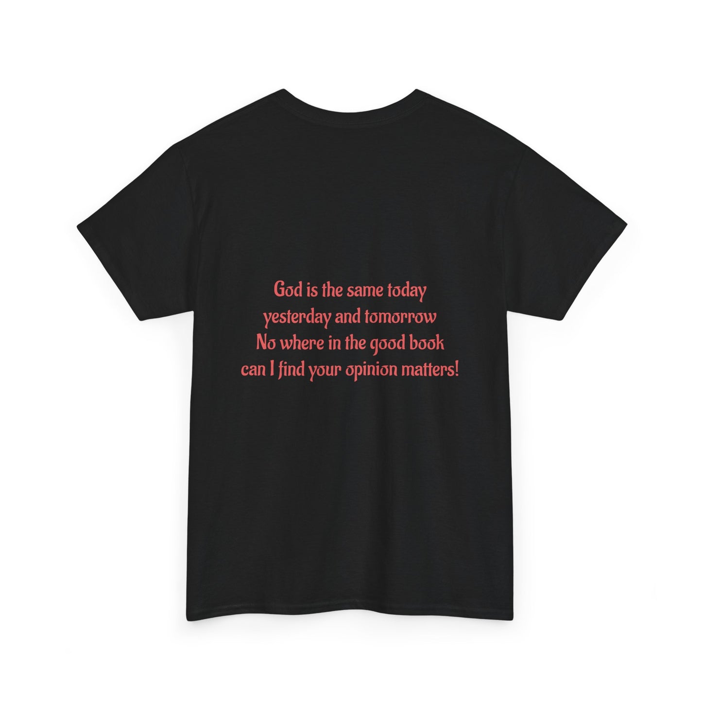 your opinion t-shirt Unisex Heavy Cotton Tee
