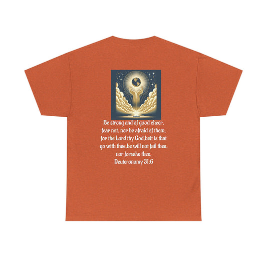 Deuteronomy 31:6  Unisex Heavy Cotton Tee
