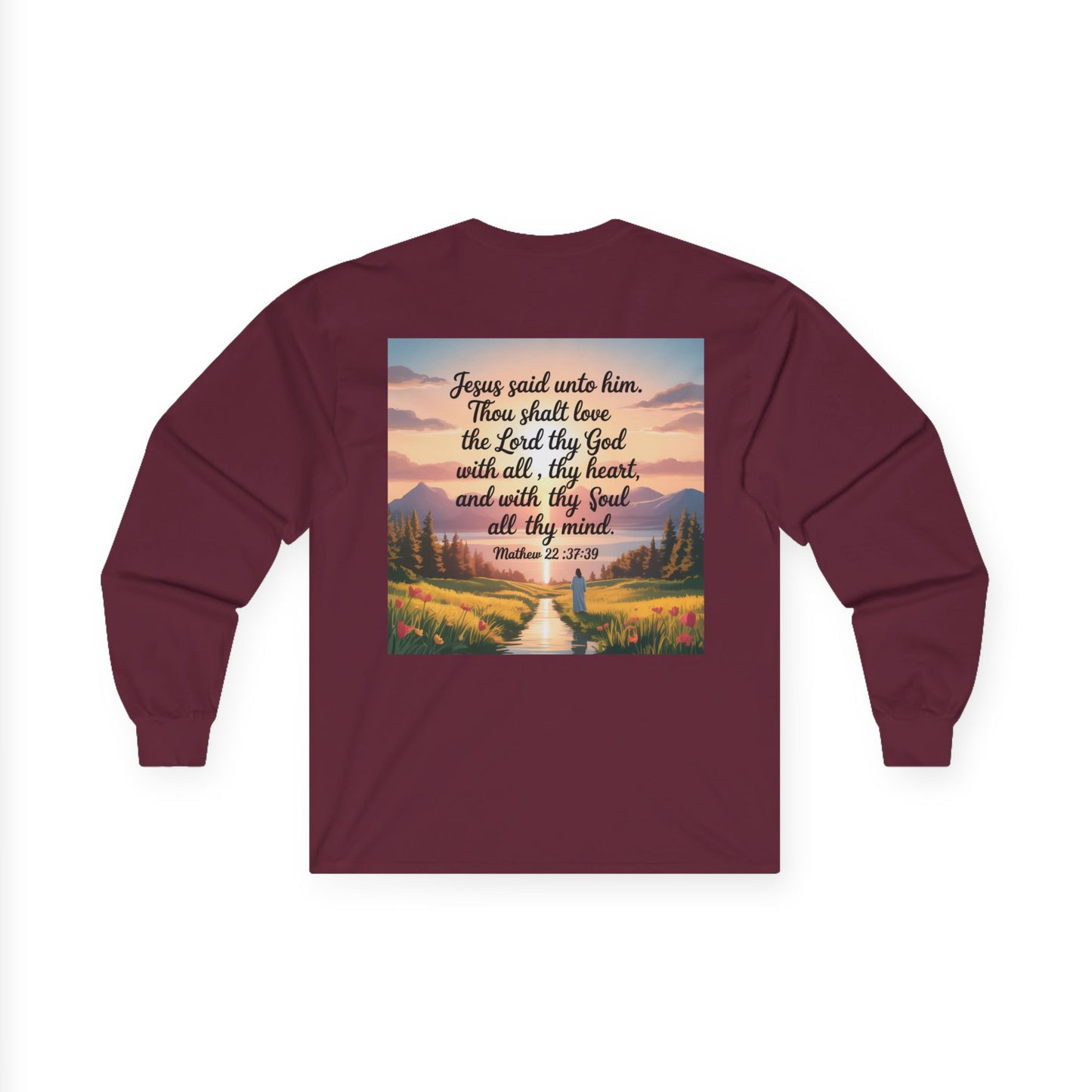 Matthew 22: 37-39 Unisex Ultra Cotton Long Sleeve Tee