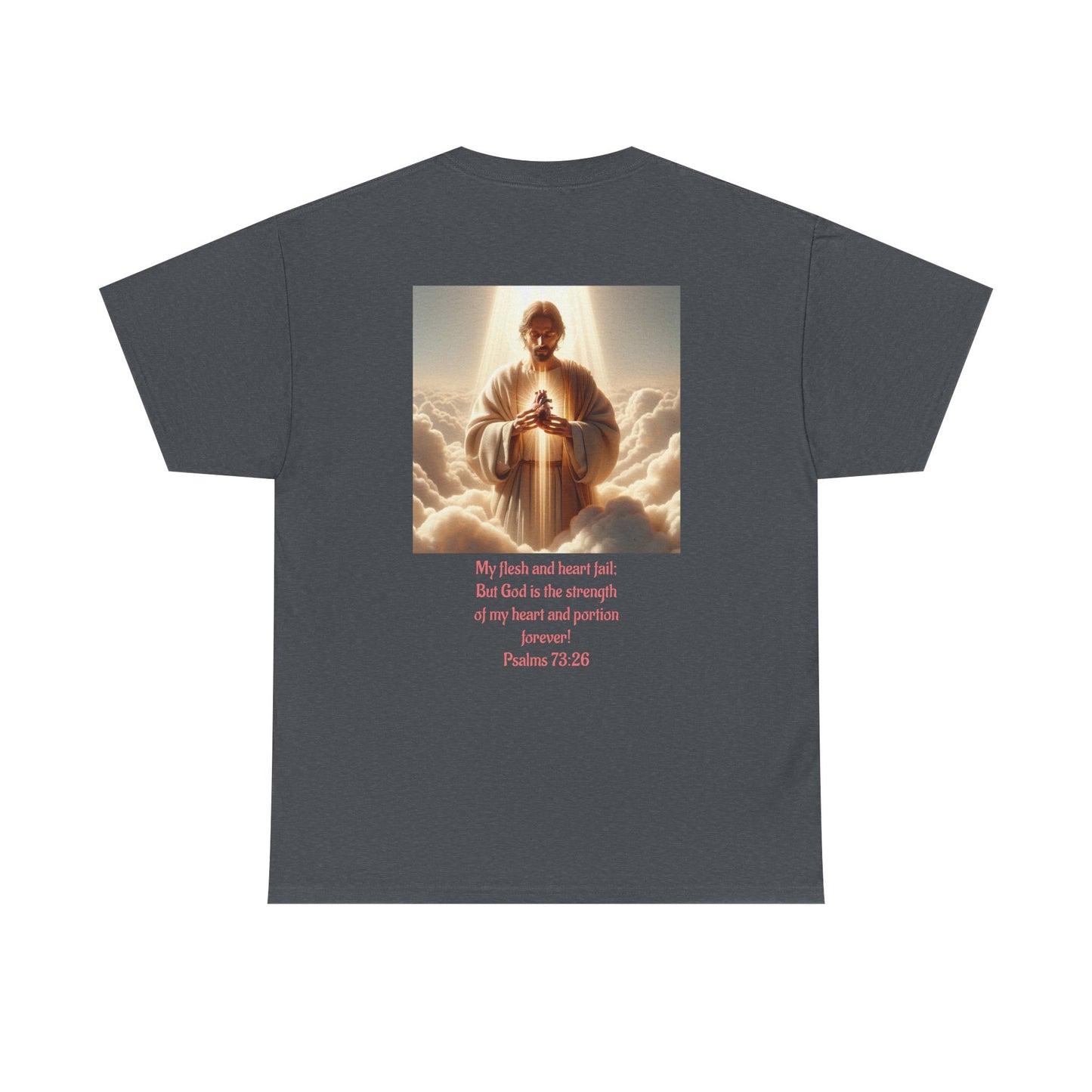 Psalms 73:26 Unisex Heavy Cotton Tee